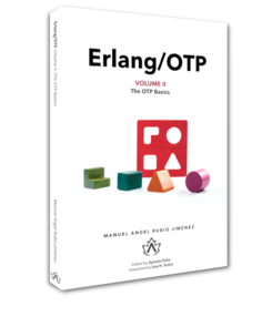 Erlang/OTP Volume II: The OTP Basics