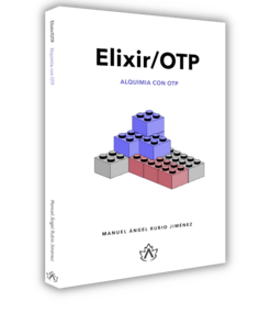 Elixir/OTP: Alquimia con OTP