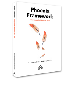 Phoenix Framework: Red Social en 7 días